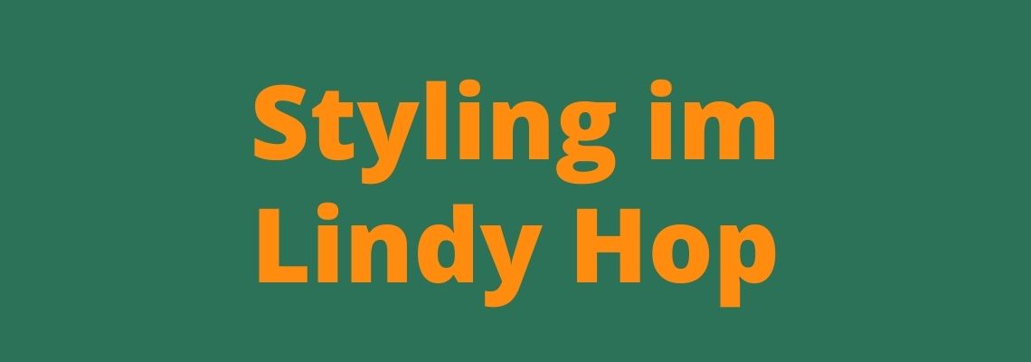 Styling im Lindy Hop